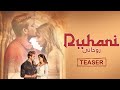 Ruhani  prateek gandhi  shadab ali khan  sana sultan  official teaser  new hindi song im music