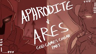 APHRODITE & ARES |ⴵ| God Games Collab Animatic Part