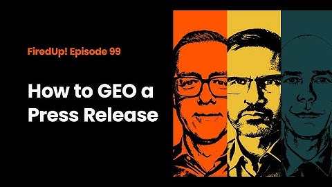 GEO & Press Releases: How to Get Your News Seen by AI Search