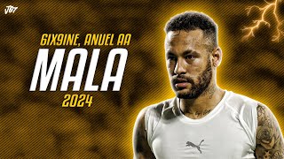 Neymar Jr ● MALA | 6IX9INE ft. Anuel AA ᴴᴰ Resimi