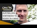 Gravitas: China sentences Australian actor to death