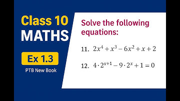 10th Class Math Unit 1 Exercise 1.3 Full Solution | Q11 Q12 | Solve the Eq | Punjab Textbook Board