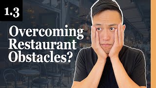 How To Overcome the HARDEST Restaurant Business Obstacles - 1.3 Profitable Restaurant Owner Academy