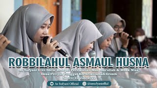 ROBBI LAHUL ASMAUL HUSNA | VOC. NAJWAN NAUFAH AS SUFYANI LIVE PETIYIN TUNGGAL DUKUN GRESIK