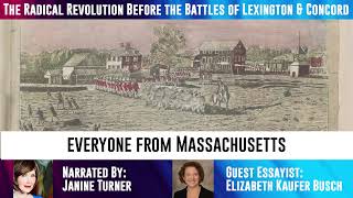 Elizabeth Kaufer Busch | The Radical Revolution Before the Battles of Lexington & Concord