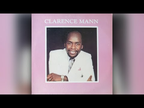 Clarence Mann - You Can't Deny Me