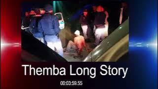 Themba Long Story part1