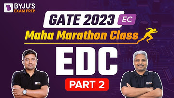 GATE ECE Marathon 2023 | Electronics Devices and Circuits (EDC) Marathon Class |Part-2| BYJU