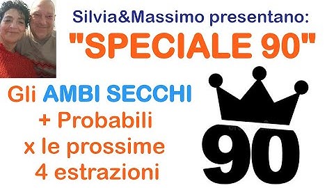 📣#SPECIALE 90#💥Gli ambi secchi + probabili x le prossime 4 Estrazioni 💥💪💯