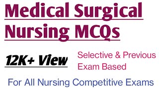 MSN MCQs || medical surgical nursing mcq questions and answers  || with Rational || For All Nsg Exam