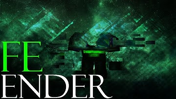 Roblox Fe Exploit Showcase Episode#61/Fe Ender