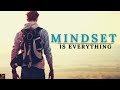 Mindset is everything  nothing changes until your mind changes  inspirational  motivational