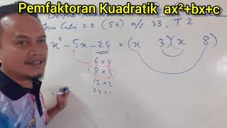 Pemfaktoran Kuadratik  ax²+bx+c.. Math T2 Bab 2. Factorise Smile Method
