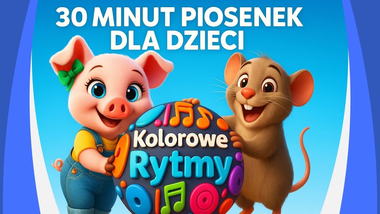 30 minut piosenek animowanych dla dzieci od KOLOROWE RYTMY