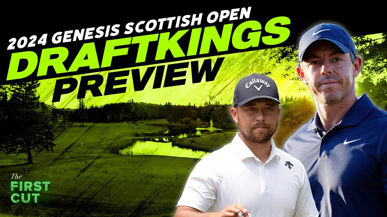 2024 Genesis Scottish Open DFS Preview Picks, Strategy, Fades The