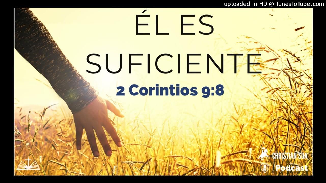 El Contentamiento Bíblico 2 Corintios 9:8 YouTube