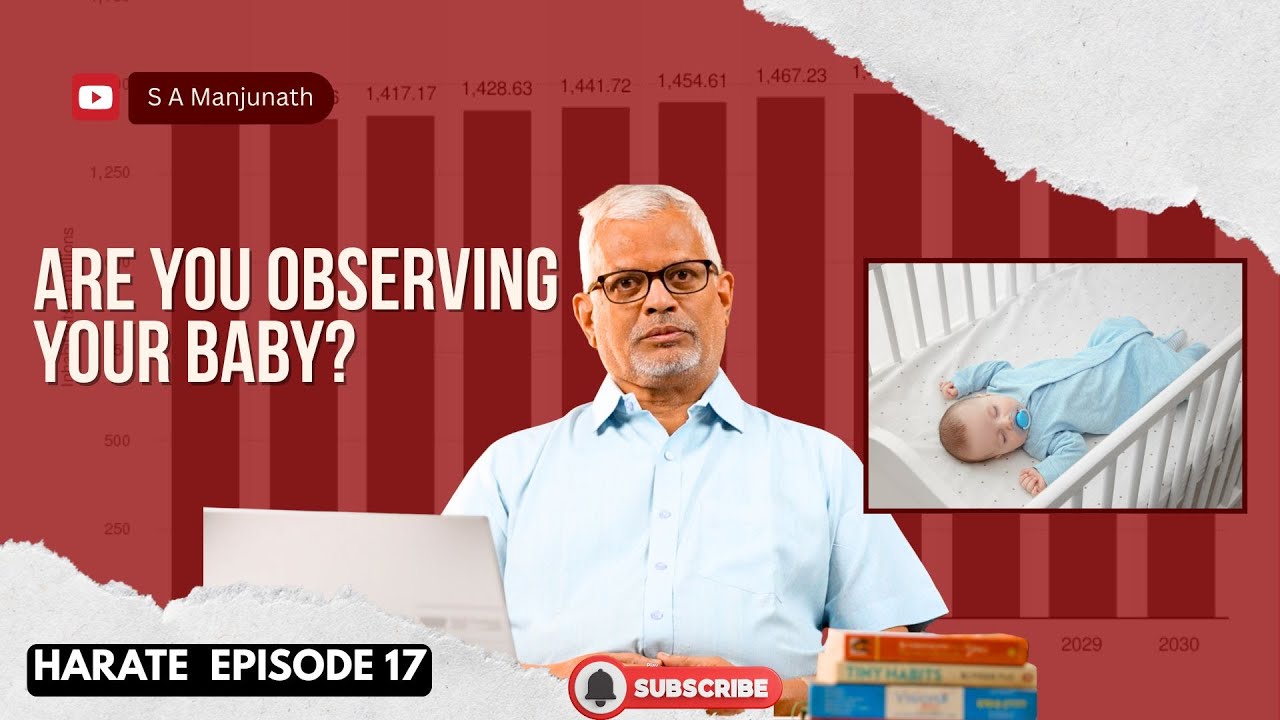 Harate - Episode 17 | Indian Population and opportunities and challenges for 0-5 years |SA Manjunath