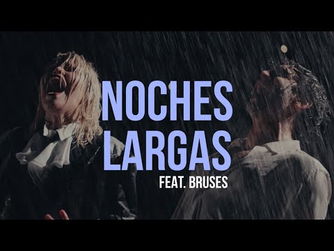 SERBIA - Noches Largas (feat. Bruses) [Video Oficial]