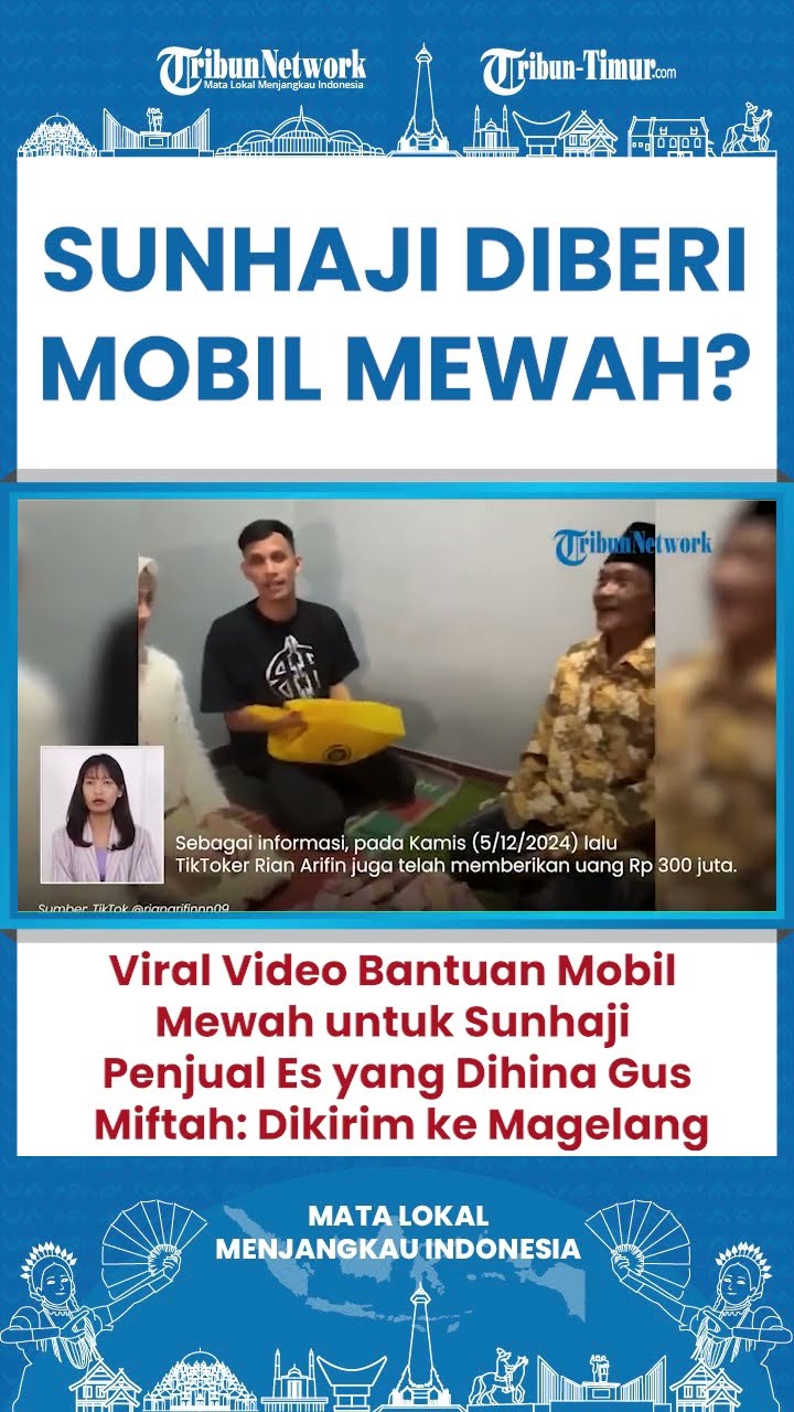 SHORT Banjir Rezeki Sunhaji Penjual Es Teh Dihadiahi Mobil Mewah Usai Diolok-olok Gus Miftah