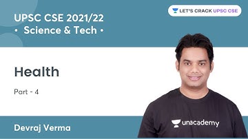 Health (Part-4) | Science & Tech for UPSC CSE 2021/2022/2023 | Devraj Verma