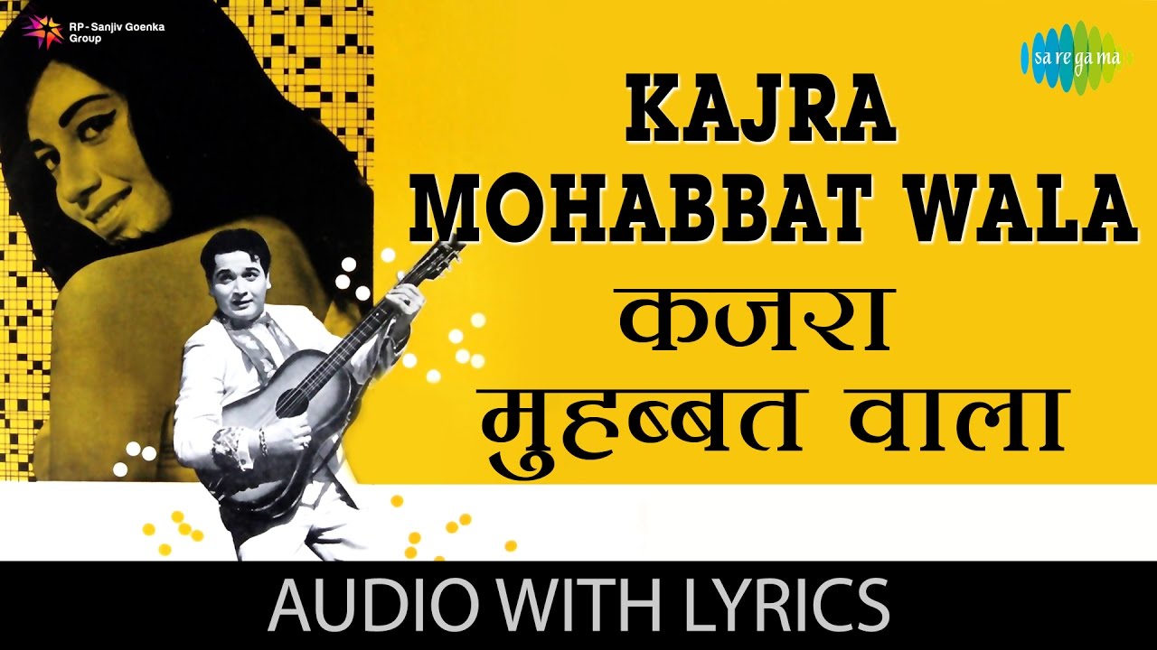 Kajra Mohabbat Wala with lyrics         Kismet  Biswajit  Babita
