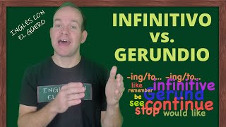 Verbos en inglés: INFINITIVO vs. GERUNDIO