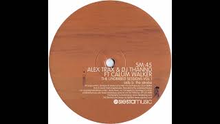 Alex Trax &amp; DJ Thanno Ft Calum Walker  -  The Strobe