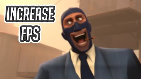 Increase/Maximize FPS in TF2/Source Engine games 50+ FPS BOOST!