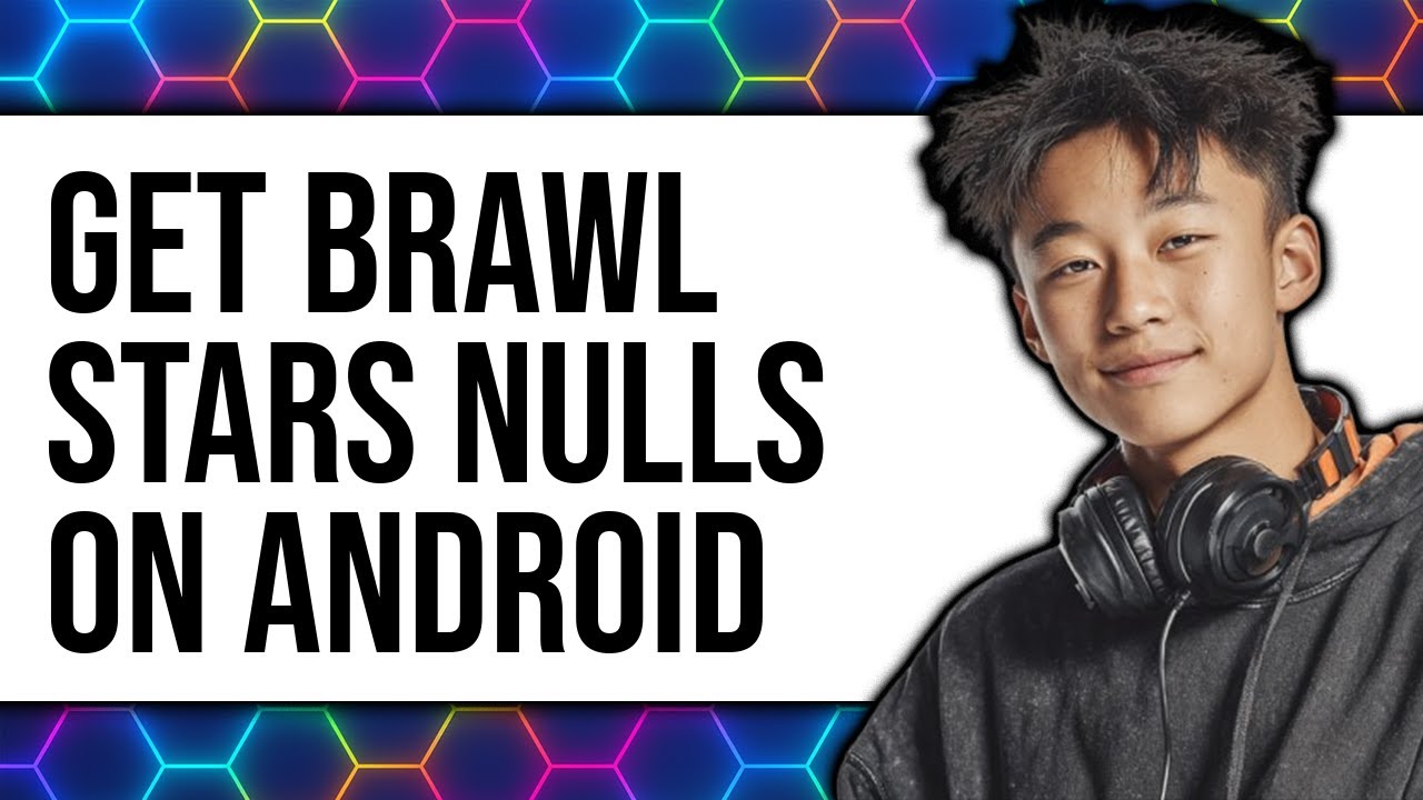 How to Get Brawl Stars Nulls on Android 2025 (Only Way)