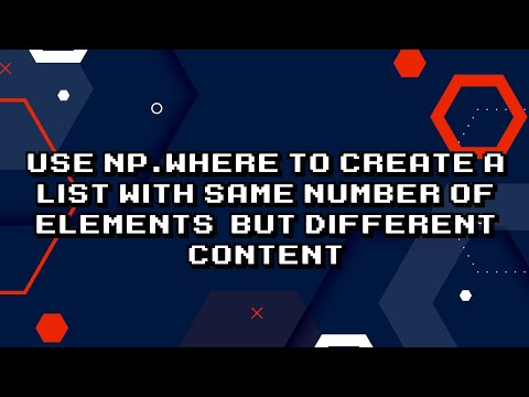 Utilize np.where for Transforming a List with Equal Size but Varied Elements