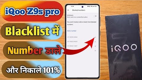 iqoo z9s pro blacklist setting, iqoo z9s pro me blacklist se number ko kaise nikalte hai