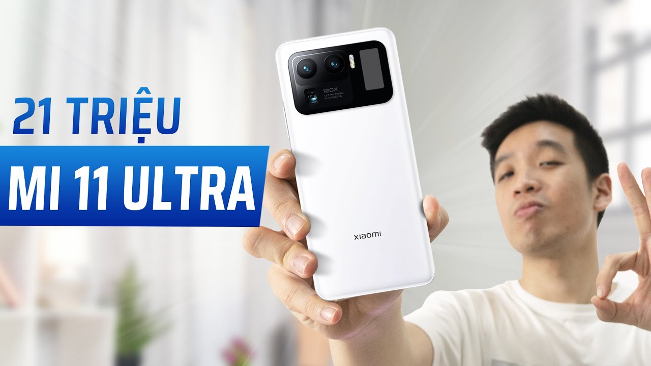 Xiaomi Mi 11 Ultra Chính Thức Ra Mắt: 21 Triệu - Ip68 - Camera Cảm Biến  Sony Và Samsung Cùng Lúc - Youtube