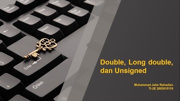 Tipe data Double, Long double, dan Unsigned | 2003015110 Muhamad Jafar Rahadian 2E|