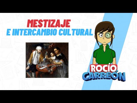 MESTIZAJE E INTERCAMBIO CULTURAL