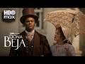 Dona Beja Week Three Preview HBO Max