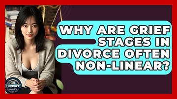 Why Are Grief Stages In Divorce Often Non-linear? - Get Divorce Answers