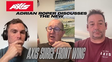 Adrian Roper Discusses the New AXIS Surge Front Wing with Mark Shinn