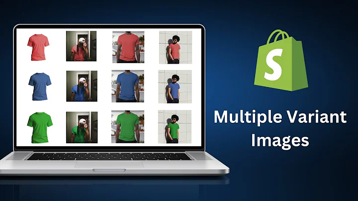 How to Show Variant-Specific Images on Shopify