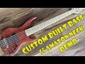 Custom bass built with a 5 amazon neck demo