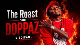 A NOITE DO ROAST COM DOPPAZ ( 4a. Ed.)