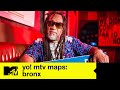 Yo! MTV Maps | Bronx