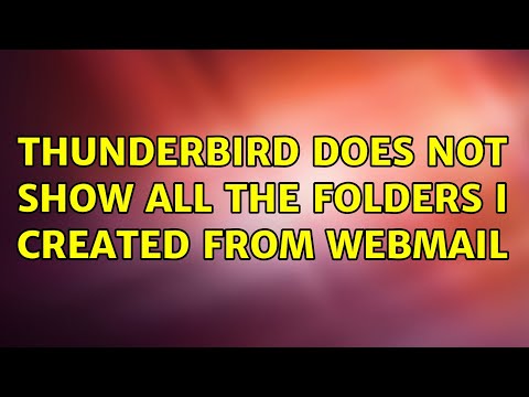 Thunderbird does not show all the folders I created from webmail