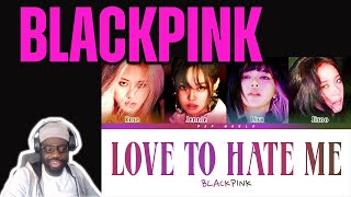 BLACKPINK Love To Hate Me Lyrics (Color Coded Lyrics) Reaction