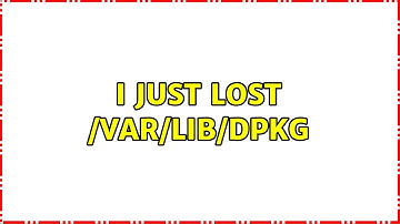 Ubuntu: I just lost /var/lib/dpkg