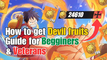 How to get Devil Fruits Guide for Beginners & veterans | One Piece Fighting Path