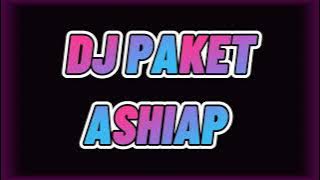 DJ PAKET ASHIAP || JEDAG JEDUG || KKN MIX