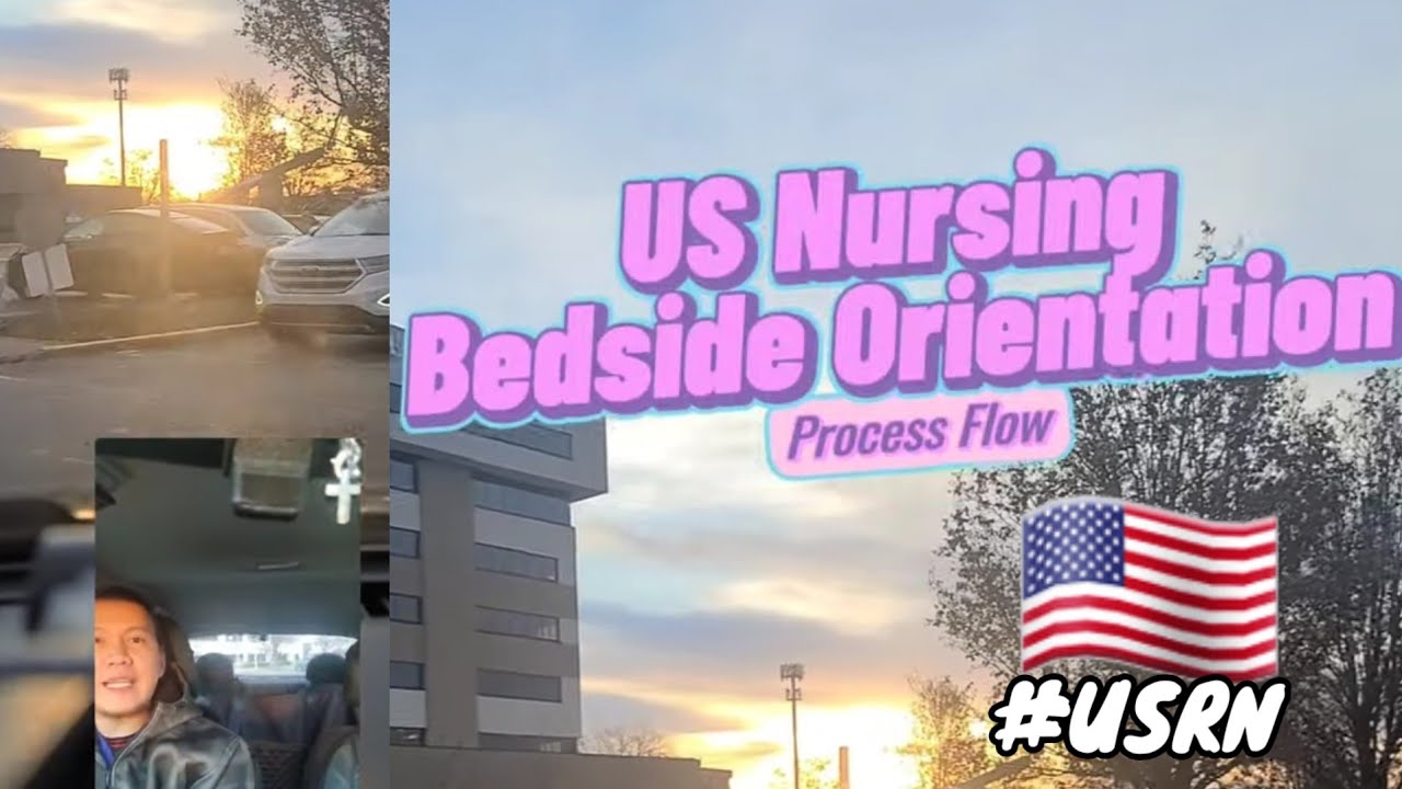 US Nursing Bedside Orientation Flow and Tips // USRN // Nurse Juan OFW ...