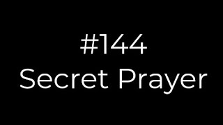 144 Secret Prayer | Conducting tutorial