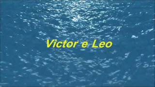 Video voorbeeld van "Victor & Leo - Água de Oceano   HD"