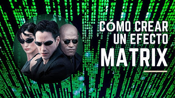 Cómo crear un efecto Matrix